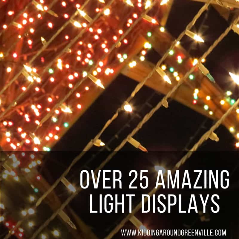 Over 25 Holiday Light Displays in Greenville – Kidding Around Greenville