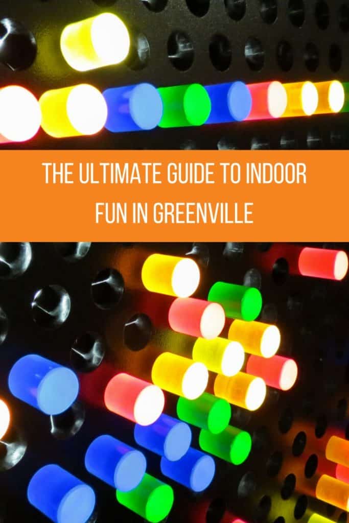 Things to Do Inside in Greenville SC