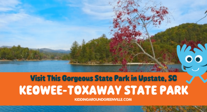 Keowee- Toxaway State Park in the Upstate of South Carolina