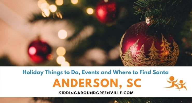 Anderson Holiday Things to Do