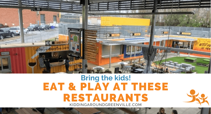 Greenville Restaurants Where Kids Can Eat and Play