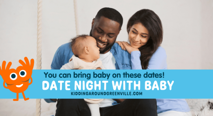 Date Nights where you can bring the baby
