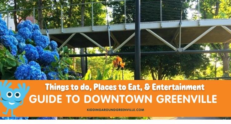 Falls Park Guide to Downtown Greenville, SC.