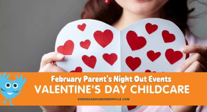Valentine's Day Parents Night Out in Greenville, SC