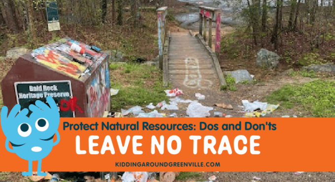 Leave No Trace, Protect Natural Resources