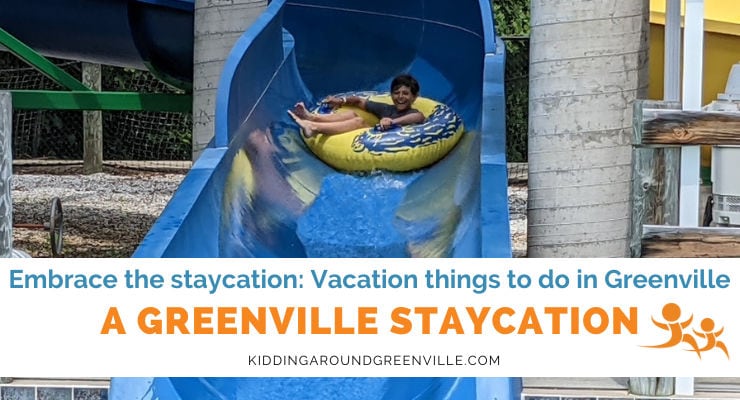 Staycation in Greenville