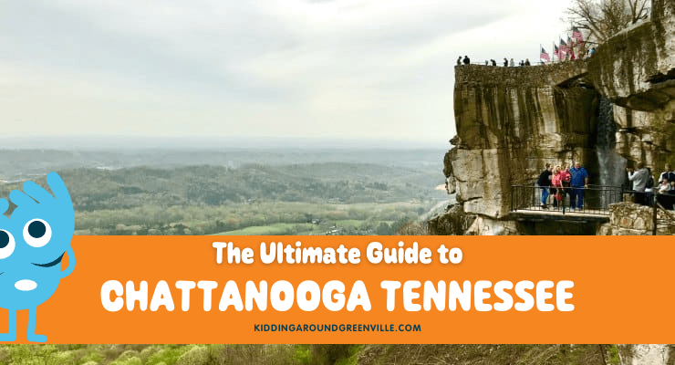 The Ultimate Guide to Chattanooga, Tennessee.