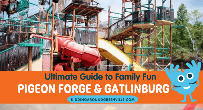 Pigeon Forge and Gatlinburg Family Guide