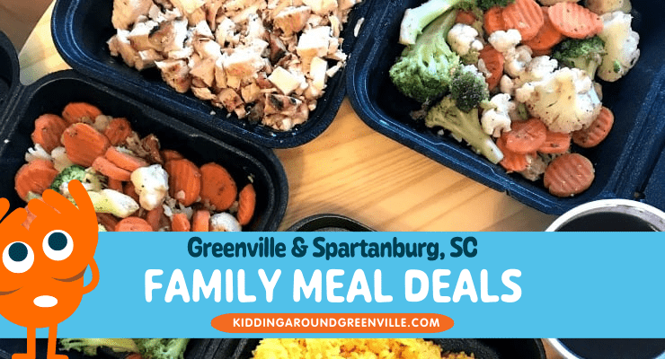 Family Meal Deals, Greenville and Spartanburg, SC