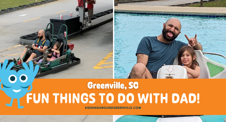 Fun things to do with dads near Greenville, South Carolina