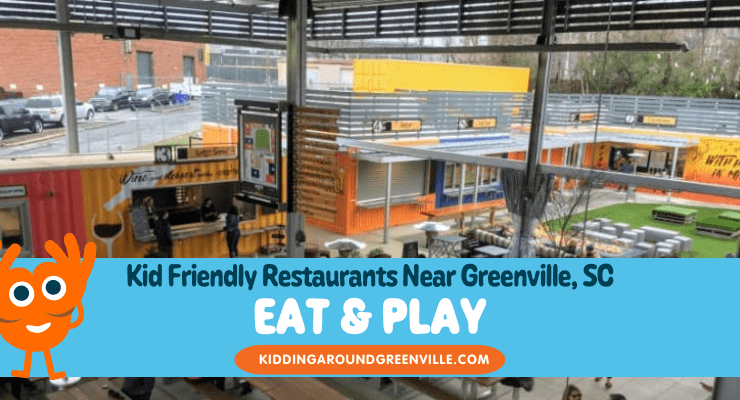 Places where you kids can play while you eat near Greenville, South Carolina
