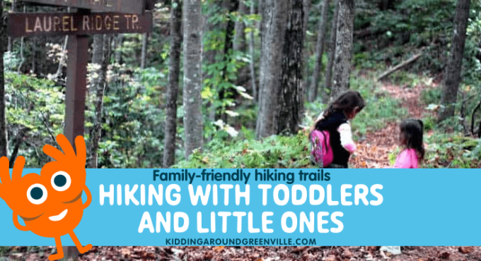 Hiking with toddlers and young children near Greenville, SC