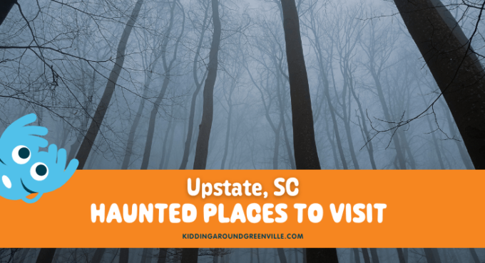 Haunted places near Greenville, SC to visit