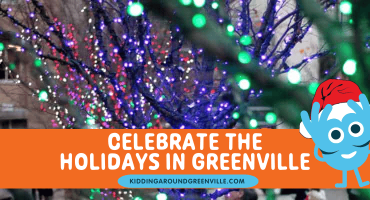 Holiday in Greenville, SC, Celebrate Christmas, Greenville, SC