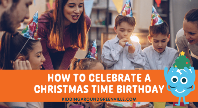 Celebrate a Christmas birthday