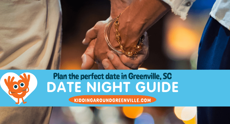 Guide to Date Night in Greenville, SC