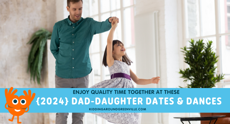 Daddy Daughter dates nights for 2024 near Greenville, South Carolina