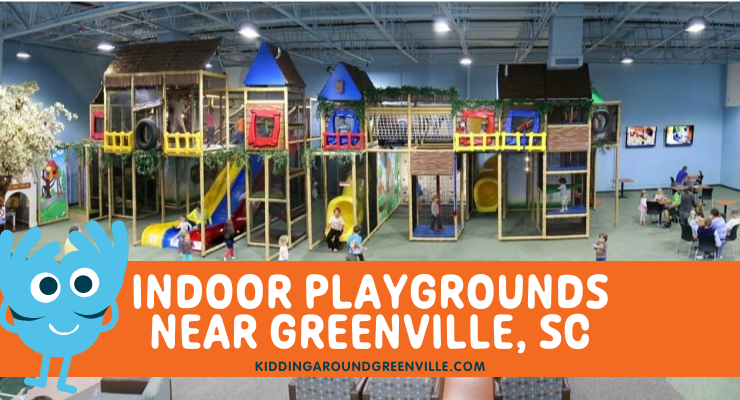 Indoor Playgrounds near Greenville, SC