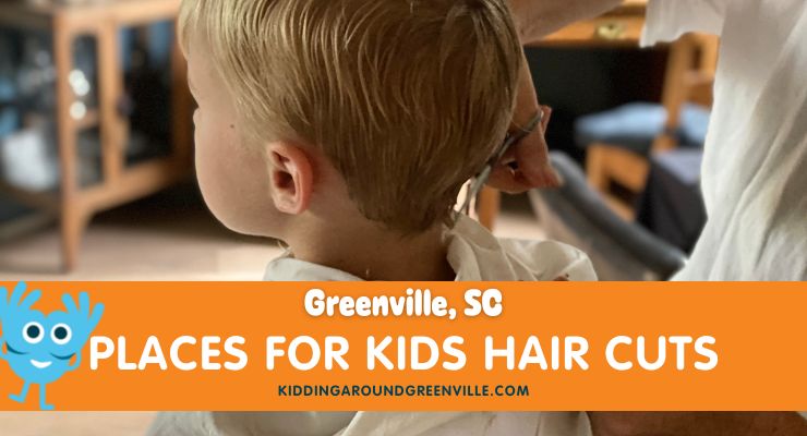 Greenville SC Hair Salons for Kids
