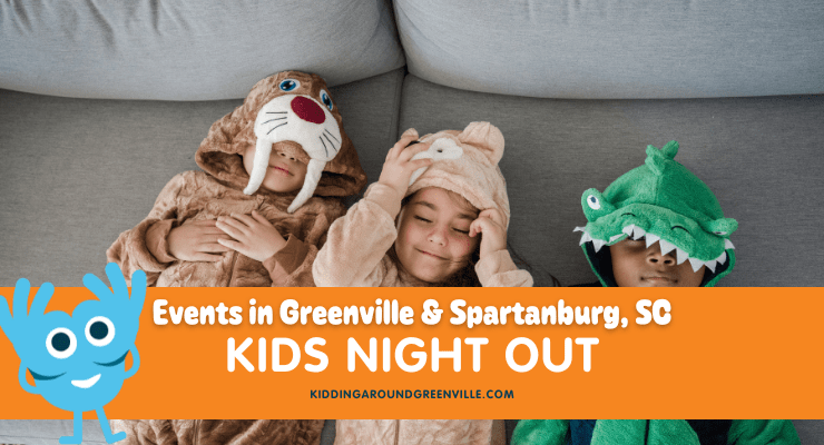 Parents Night Out / Kids Night Out events near Greenville, South Carolina