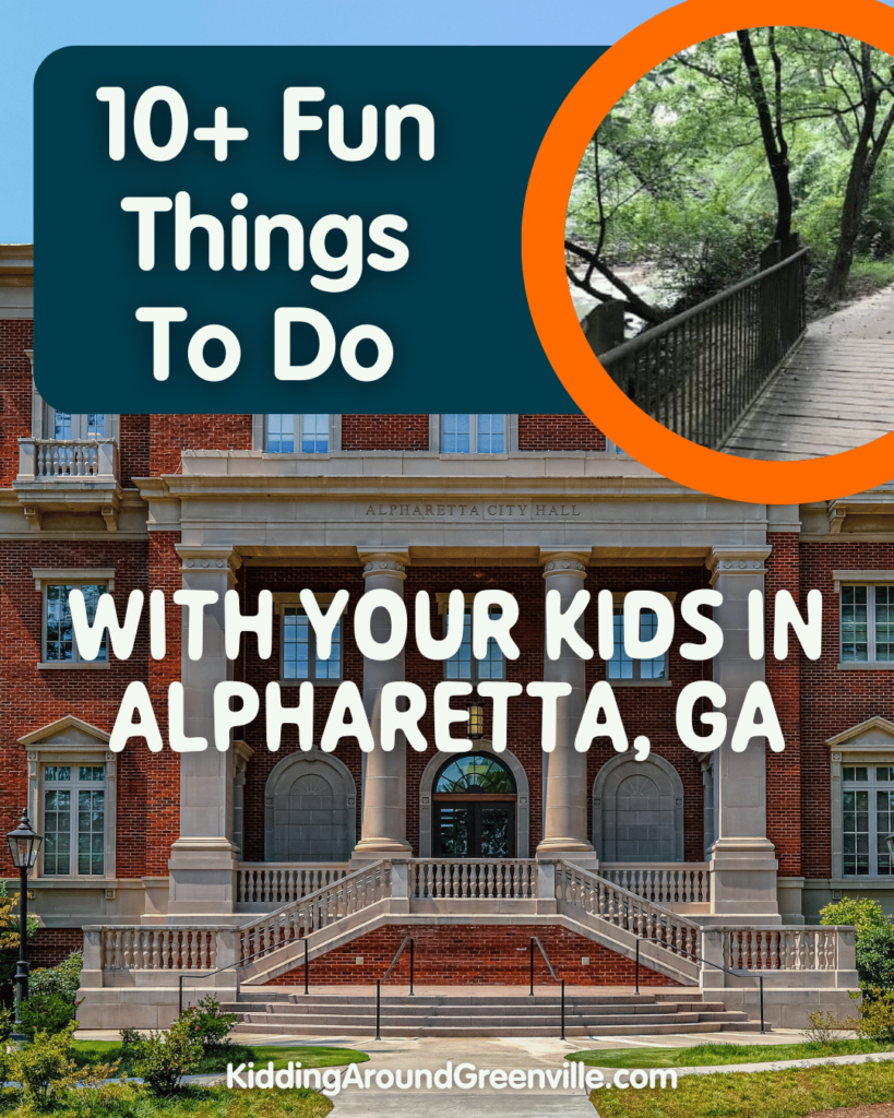 10 things to do with your kids in alpharetta ga