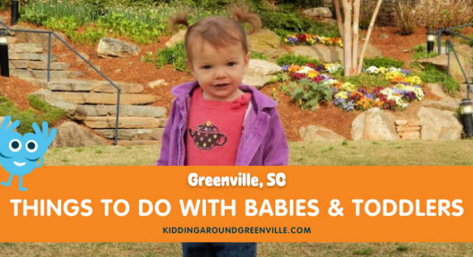 Things to do with babies and toddlers in Greenville, SC