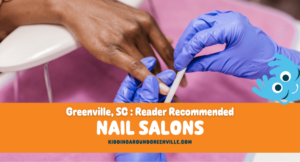 Reader recommended nail salons near Greenville, South Carolina