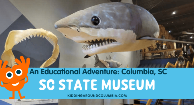 SC State Museum Columbia, SC