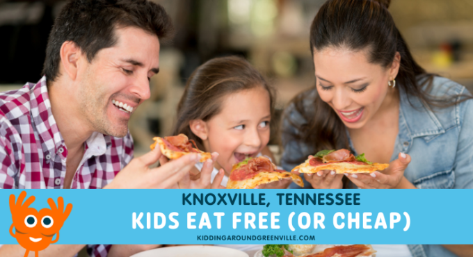 kids eat free Knoxville tn