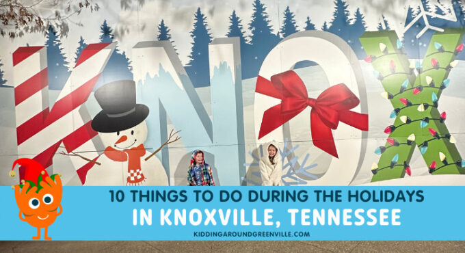 things to do in knoxville during the holidays