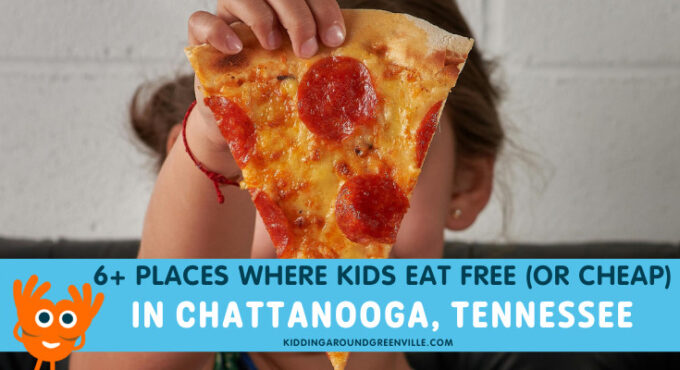 6 places kids eat free in chattanooga tn