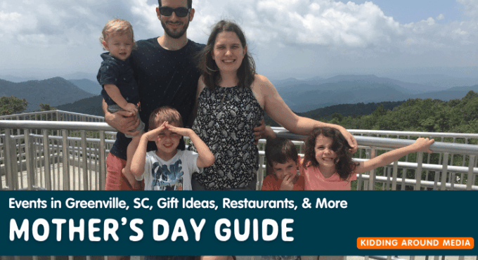 Mother's Day Guide to Greenville, SC