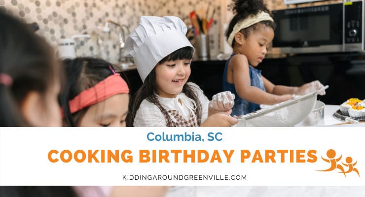 Cooking birthday parties in Columbia, SC